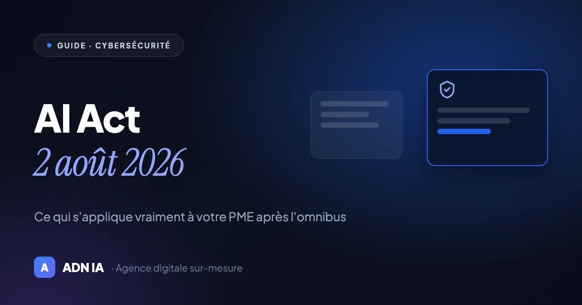 AI Act 2 août 2026 : ce que votre PME doit faire maintenant