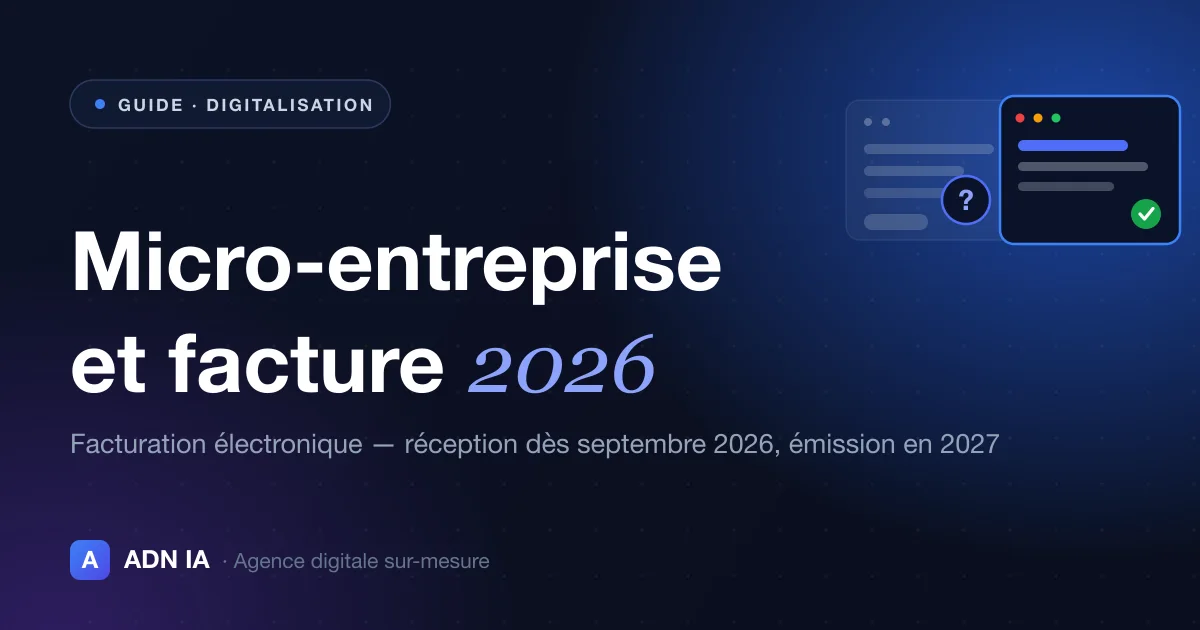 Facture électronique : votre micro-entreprise est-elle concernée en 2026 ?