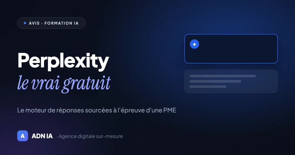 Perplexity gratuit en 2026 : ce que ça vaut vraiment pour une PME — Blog ADN IA