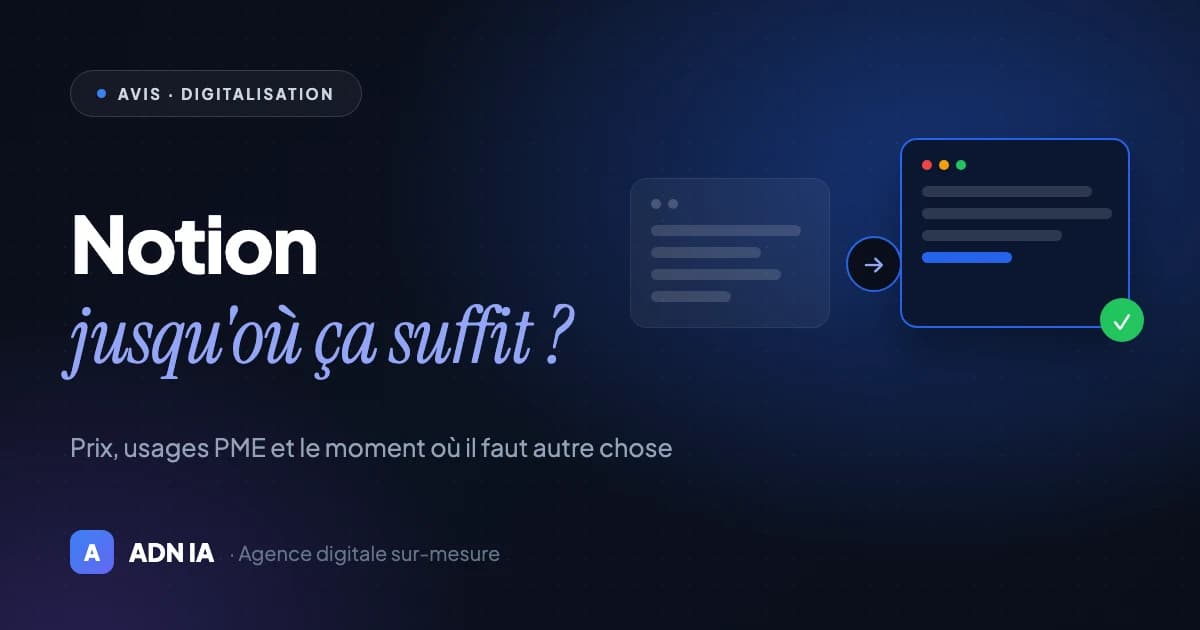 Notion en 2026 : avis honnête, prix réels et cas d'usage PME Notion en 2026 : avis honnête, prix réels et cas d'usage PME